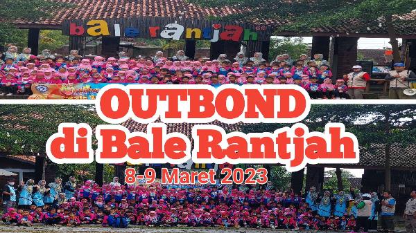 OUTBOUND  BALE RANTJAH PARK  